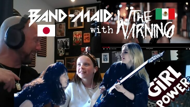 Band Maid / The Warning – Father daughter first time reaction!! 6.5!!!