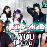 FEEL THE LOVE! – BAND-MAID – YOU (LIVE) – REACTION